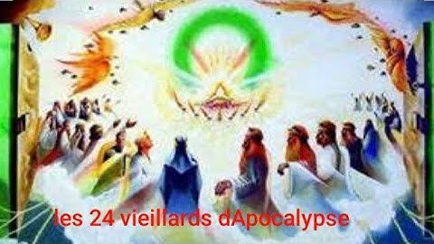 Les 24 vieillards  symbole de l