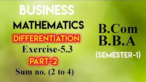 Chapter 5(5.3) Part-2 || Differentiation || Business Mathematics  || for B.com || BBA ||