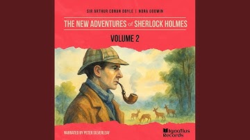 Chapter 1 - Part 21 - The New Adventures of Sherlock Holmes (Volume 2)