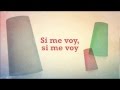 'Si Me Voy' (Cups) - Lyric vdeo - Paula Rojo & The Wild Horses