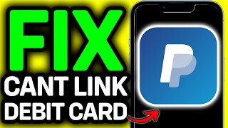 Why Cant I Link My Debit Card To Paypal? 100% Fixed