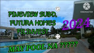 PINEVIEW SUBDIVISION UPDATE 2024 | FUTURA HOMES | SPRINGFIELDVIEW | FILINVEST