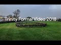 Trinity Formal Video 2018