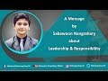 A message by sabawoon nangrahary about leadership  responsibility