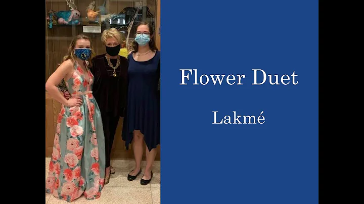 Flower Duet, Lakme - Elizabeth Rodio and Abby Dagg...