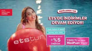 Sahillerde Yaz, Etsde İndirimler Devam Ediyor