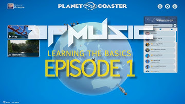 Planet Coaster - Learning The Basics - Episode 1
