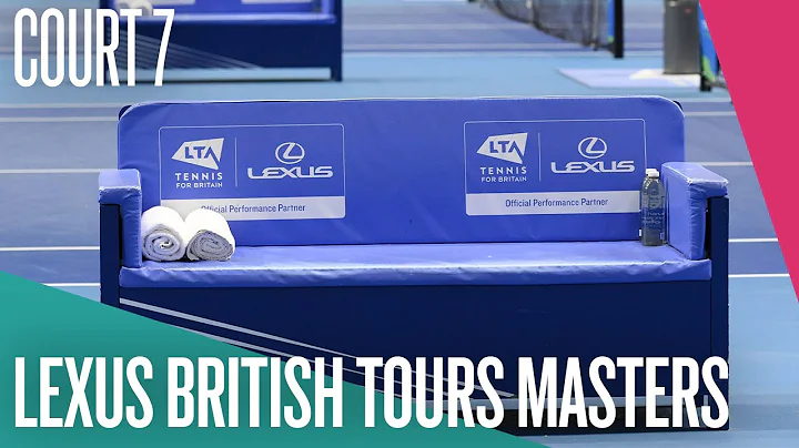 COURT 7 | Thursday 11 December | Lexus British Tours Masters | LTA