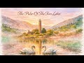 The Pulse of the Two Lakes – Glendalough & The Anahata Heart 639Hz Solfeggio / HEMS Harp and Whistle