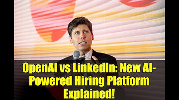 OpenAI vs LinkedIn: New AI-Powered Hiring Platform Explained!