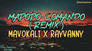 Mapopo ( Commando)Remix Lyrics - Mavokali Featuring Rayvanny.    Gaster Xclusive Lyrics