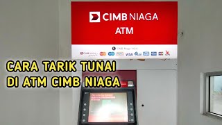 CARA AMBIL UANG DI ATM CIMB NIAGA TERBARU 2023 - CARA TARIK TUNAI DI ATM CIMB NIAGA TERBARU 2023