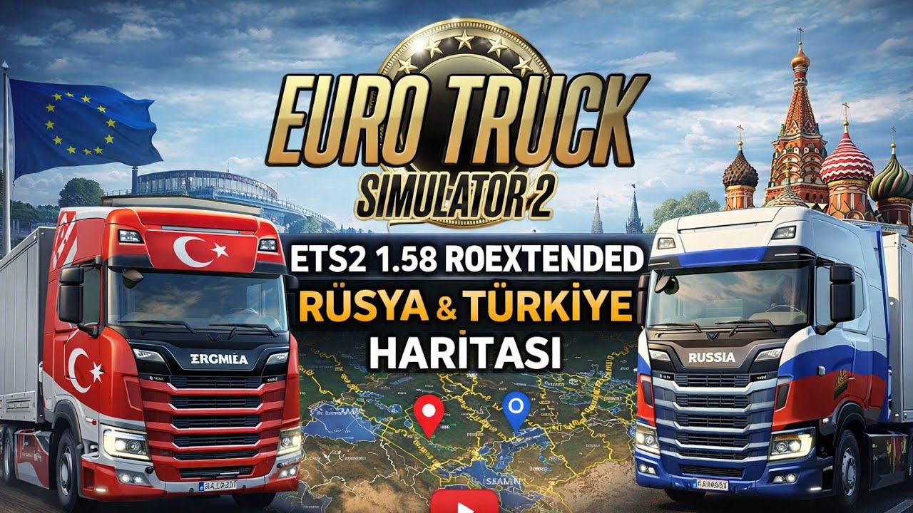 ETS2 1.58 ROEXTENDED TÜRKİYE HARİTASI VE RUSYA MAP 2 BÜYÜK HARİTA KURULUMU !!!! GÜNCEL 2026