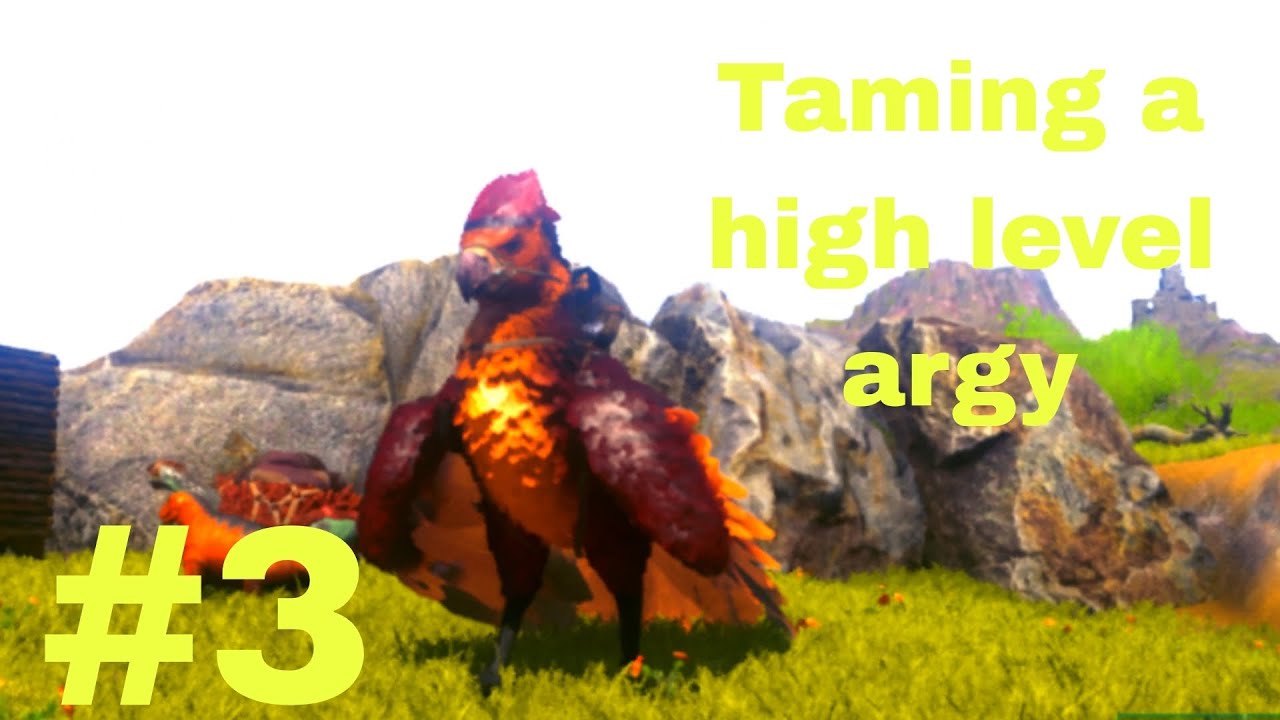 Taming a high level argy • Ark mobile Ragnarok #3 • yusuf - YouTube