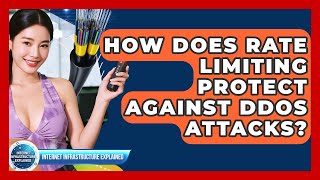 Celebrity How Does Rate Limiting Protect Against DDoS Attacks? - Internet Infrastructure Explained Net Worth
