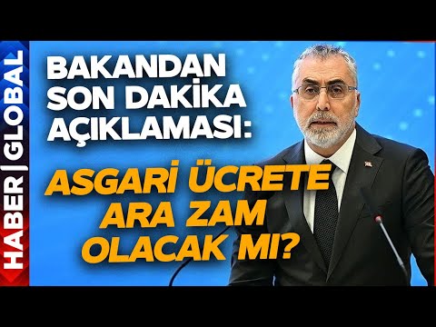 SON DAKİKA! Asgari Ücrete Ara Zam Olacak mı? Bakan Işıkhan Noktayı Koydu