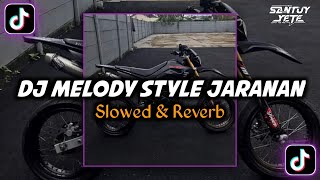 Dj Melody Style Jaranan Slowed & Reverb