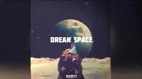 DVRST - Dream Space (Instrumental)