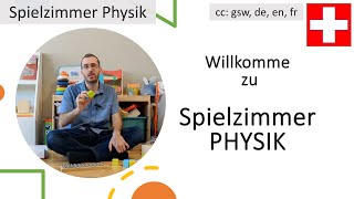 Willkomme zu Spielzimmer Physik