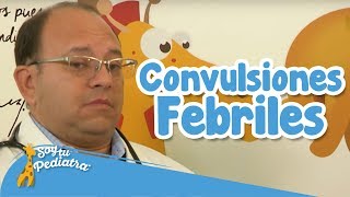 073 - Convulsiones Febriles, Salud - SoyTuPediatra