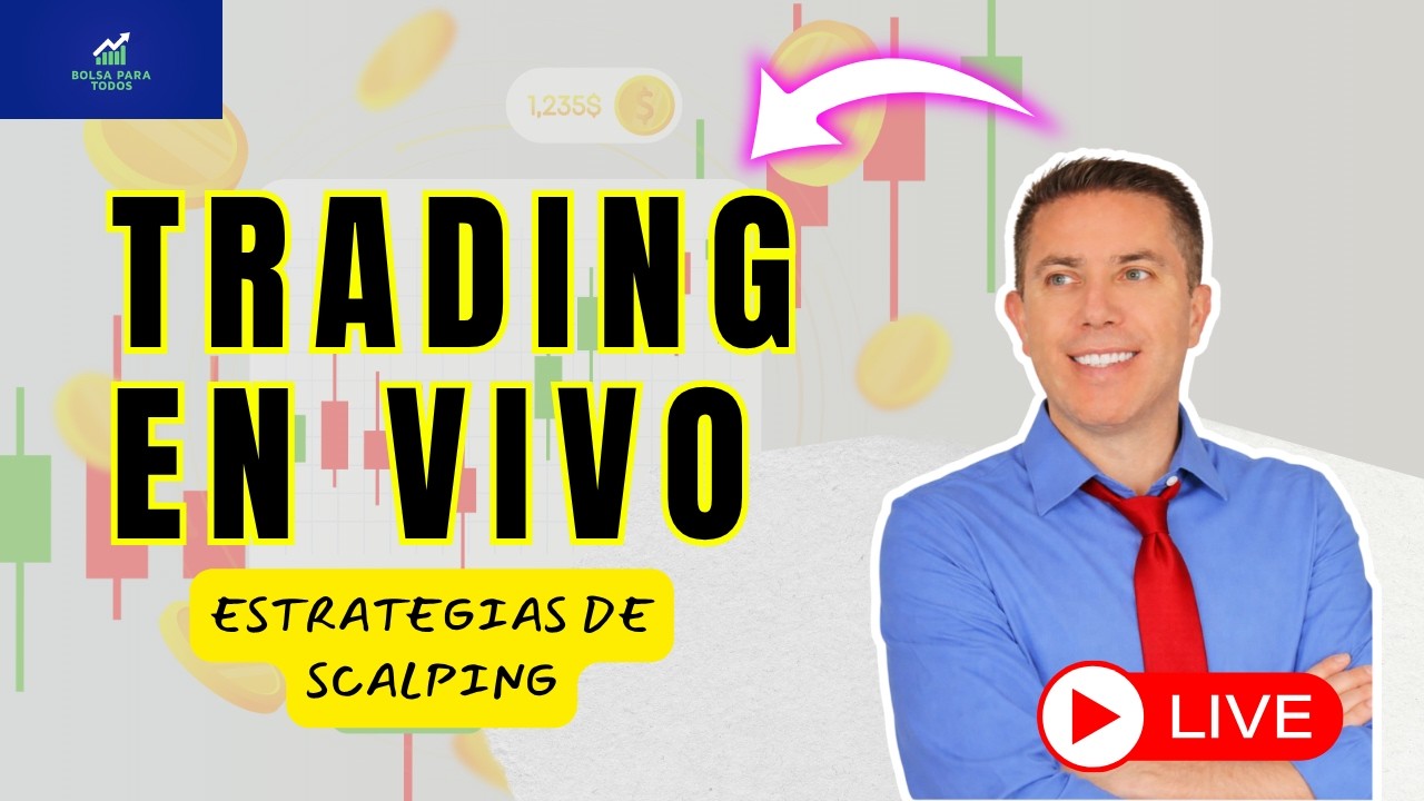 🚀 TRADING EN VIVO: Así GANO dinero REAL (No es lo que te enseñan) 🟢 ...