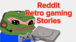 The best retro gaming stories from reddit! Part 2