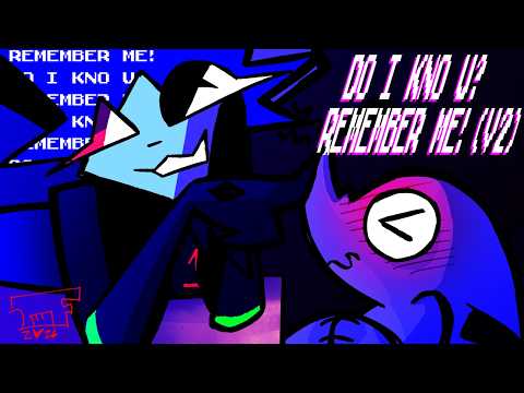 DO I KNO U? / REMEMBER ME! (V2) // SONG + AMV