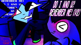 DO I KNO U? / REMEMBER ME! (V2) // SONG + AMV