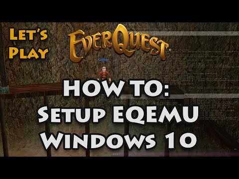 Let's Play Everquest: How to Setup EQEMU on Windows 10