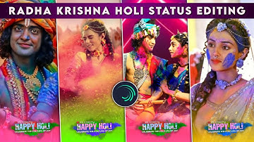 Radha Krishna Holi 4k Status Editing Tutorial | Happy Holi | Alight Motion | PK WorkCity