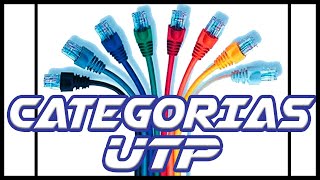 Categorías de cables UTP | Diferencias y conceptos básicos.