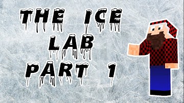 The Ice Lab - Part 1 (Minecraft Custom Map)