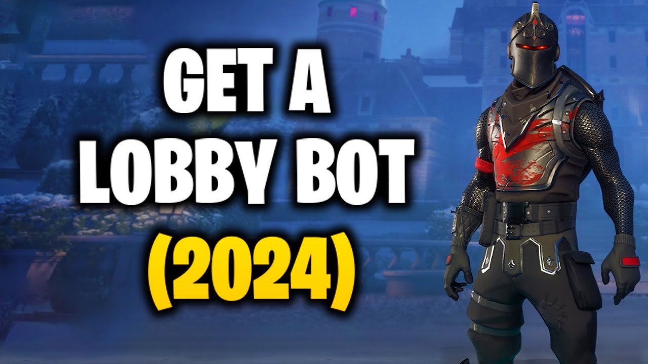 HOW TO GET A LOBBY BOT IN FORTNITE 2024! YouTube