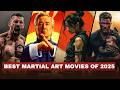 Top 10 Best Martial Art Movies Of 2025 So Far Top 10 Best Martial Art Movies Of 2025 So Far