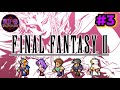 FINAL FANTASY II EP03