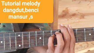 Tutorial melody dangdut, benci