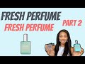 FRESH CLEAN FRAGRANCES BECAUSE YOU REFUSE TO TAKE A SIMPLE SHOWER / VALLIVON / PT. 2