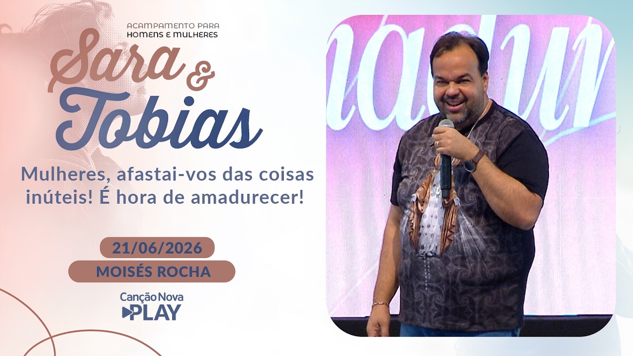 Mulheres, afastai-vos das coisas inúteis! É hora de amadurecer! - Moisés Rocha - 21/06/2026
