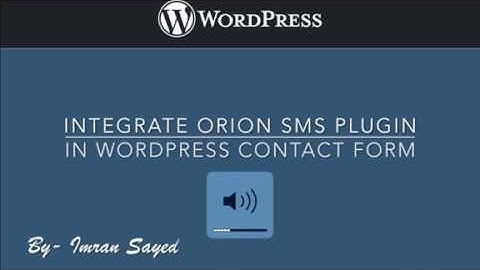 Integrate Orion SMS verfication plugin in your WordPress Comment Form