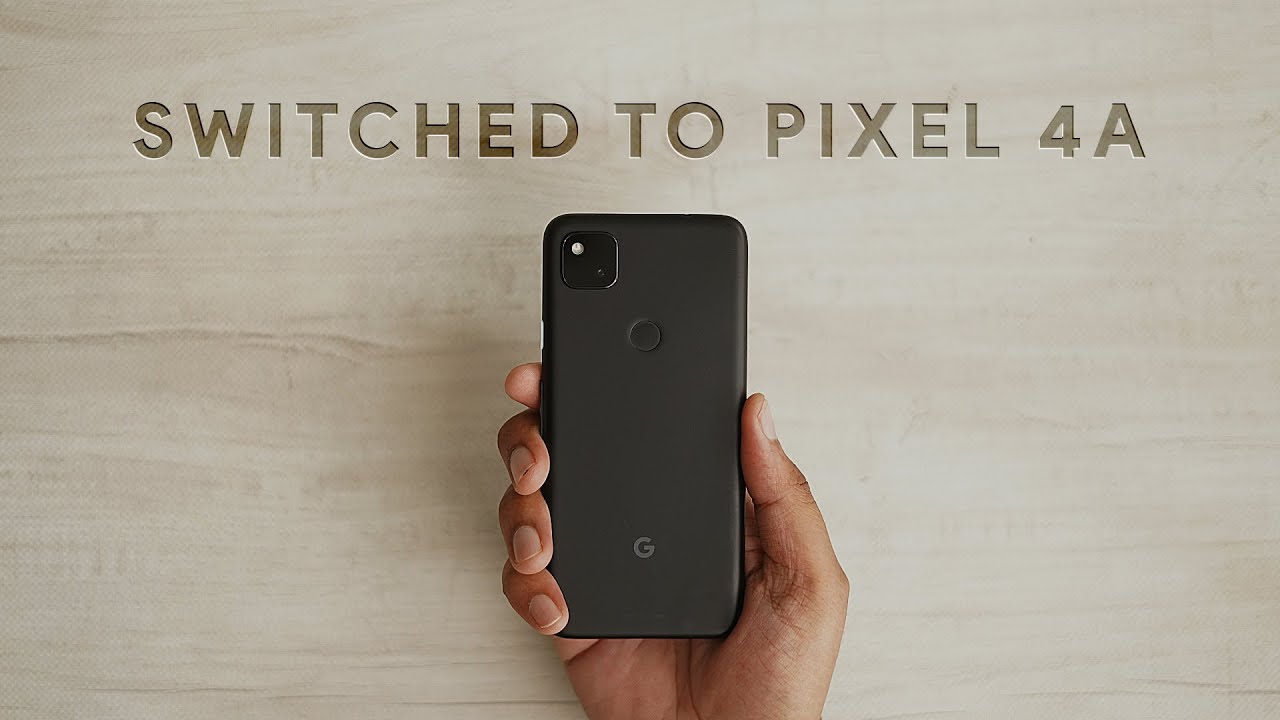 Why I Switched to the Pixel 4a