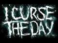 I Curse The Day - Bitchslap From Hell