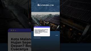 Kota Malang Berpotensi Hujan Sepekan ke Depan? Begini Prediksi Cuacanya