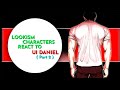 Lookism React to UI Daniel 🔥 | Part 2 | Gacha Reaction