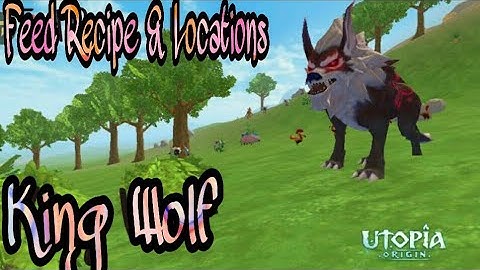Utopia: Origins - How to tame the King Wolf / Feed Recipe / Locations
