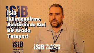 İSİB İklimlendirme Sektöründe Bizi Bir Arada Tutuyor!