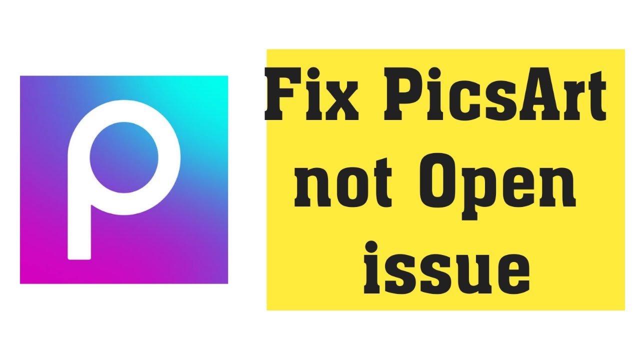 Fix Picsart  not opening problem in mobile