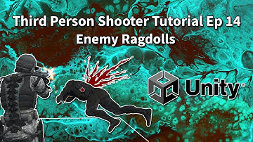 Third Person Shooter (Unity Tutorial) Ep 14 Ragdoll Setup & Enemy Death Kickback