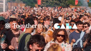 Togather Live x Gala | 25.05.23