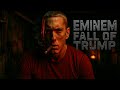 Eminem - Fall of Trump | Official Music Video 🎤