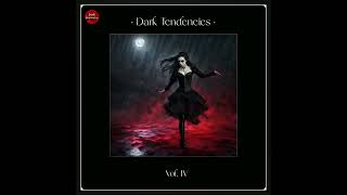 Dark Tendencies Compilation - Vol. lV 2024 | Full | Darkwave - Electro - Minimal Wave